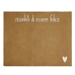 TOVAGLIETTA RICORDATI DI ESSERE FELICE 36X45 CM